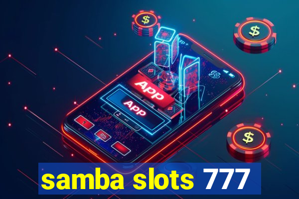 samba slots 777